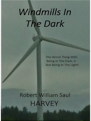 cover image of Windmills in the Dark the Sequel to Windmills in the Mist